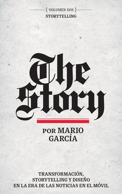 The Story en Espaol: Volumen Dos: Storytelling - Garcia, Mario