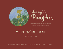 The Story of a Pumpkin: A Traditional Tale from Bhutan