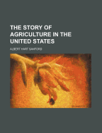 The Story of Agriculture in the United States