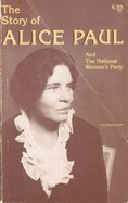 The Story of Alice Paul & the National Woman's Party