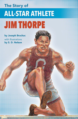 The Story of All-Star Athlete Jim Thorpe - Bruchac, Joseph