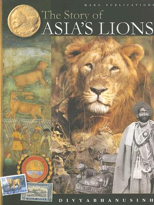 The Story of Asia's Lions - Divyabhanusinh