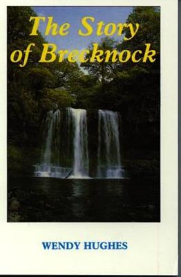 The Story of Brecknock - Hughes, Wendy