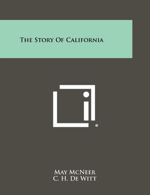The Story of California - McNeer, May