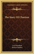 The Story of Chartres