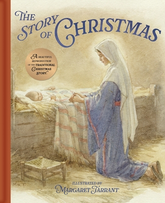 The Story of Christmas: A Beautiful Reproduction of the Traditional Christmas Story - Bamfield, Katharine