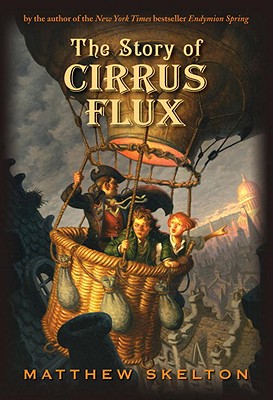The Story of Cirrus Flux - Skelton, Matthew