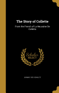 The Story of Collette: From the French of La Neuvaine De Collette