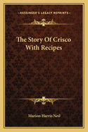 The Story of Crisco with Recipes