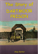 The Story of Dartmoor Prison - Barber, Chips