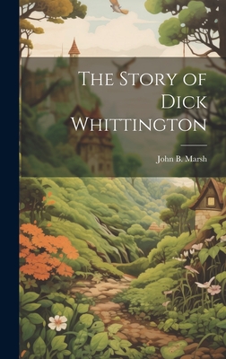 The Story of Dick Whittington - Marsh, John B