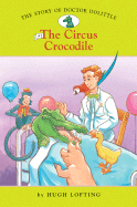 The Story of Doctor Dolittle: Circus Crocodile