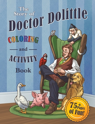 The Story of Doctor Dolittle Coloring and Activity Book - Martinez, Melissa Dalton