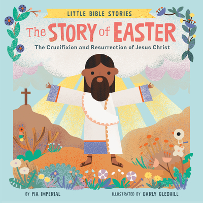 The Story of Easter: The Crucifixion and Resurrection of Jesus Christ - Imperial, Pia