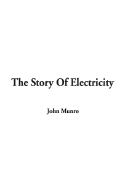 The Story of Electricity