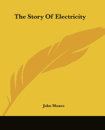 The Story Of Electricity