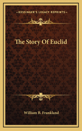 The Story of Euclid