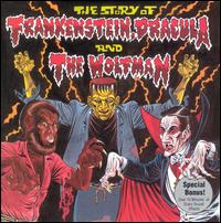 The Story of Frankenstein, Dracula and the Wolfman - Various Artists