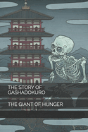 The Story of Gashadokuro: The Giant of Hunger