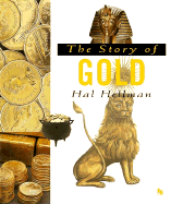 The Story of Gold - Hellman, Hal