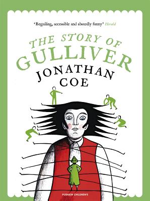 The Story of Gulliver - Coe, Jonathan