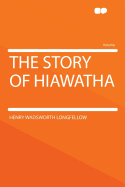 The story of Hiawatha