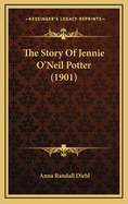 The Story of Jennie O'Neil Potter (1901)