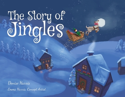 The Story of Jingles - Harris, Denise, and Harris, Emma