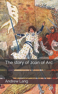 The story of Joan of Arc