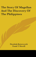 The Story Of Magellan And The Discovery Of The Philippines