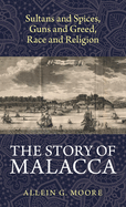 The Story of Malacca
