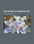 The Story of Martin Coe