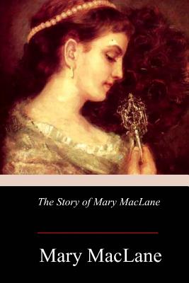 The Story of Mary Maclane - Maclane, Mary