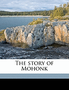 The Story of Mohonk