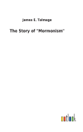 The Story of "Mormonism"