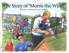 The Story of "Morris the Wind"