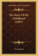 The Story of My Childhood (1907)