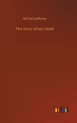 The Story of my Heart - Jefferies, Richard