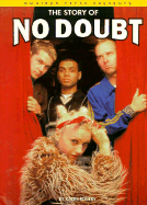 The Story of No Doubt - Rogers, Kalen