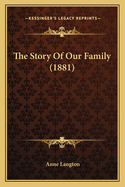 The Story of Our Family (1881)