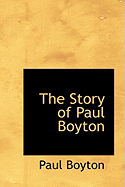 The Story of Paul Boyton