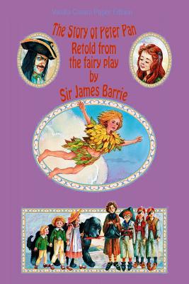 The Story of Peter Pan - Barrie, James