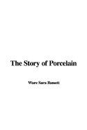 The Story of Porcelain