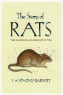 The Story of Rats: Their Impact on Us, and Our Impact on Them