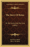 The Story of Reine: Or My Uncle and My Cure (1891)
