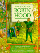 The Story of Robin Hood: From the First Minstrel Tellings, Ballads and May Games - Leeson, Robert