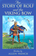 The story of Rolf and the Viking bow