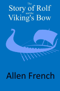 The Story of Rolf and the Viking's Bow