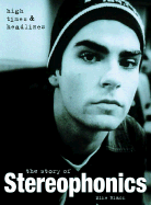 The Story of Stereophonics: High Times & Headlines