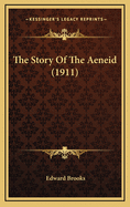 The Story of the Aeneid (1911)